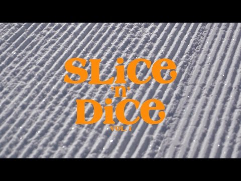 Slice 'n' Dice | Volume 1