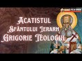 Acatistul Sfantului Ierarh Grigorie Teologul