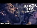 ROCK ON REVISITED Video Song | Rock On 2 | Farhan Akhtar, Shraddha Kapoor, Arjun Rampal, Purab Kohli