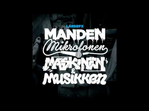 LarsEfx - Manden, Mikrofonen, Maskinen & Musikken (Minialbum, 2013)