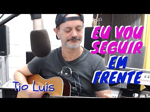 Eu Vou Seguir Em Frente - Paulinho Rahs