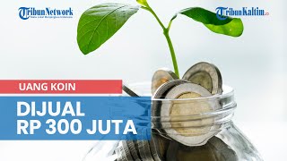 Download lagu Uang Koin Rp 1000 Kelapa Sawit Dijual Rp 300 Juta mp3 Download lagu Uang Koin Rp 1000 Kelapa Sawit Dijual Rp 300 Juta mp3