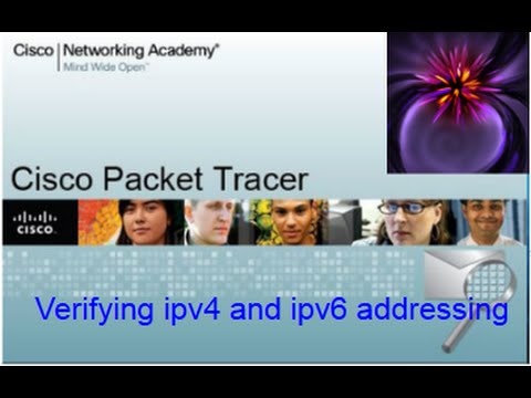 Packet Tracer Tutorials | 7.3.2.5 Verifying IPv4 and IPv6 Addressing