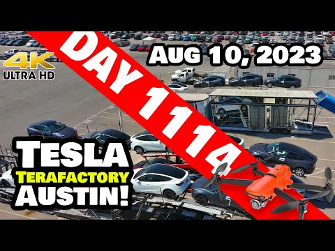 MODEL Y PRODUCTION CONTINUES TO RAMP! - Tesla Giga Texas Austin 4K  Day 1114 - 8/10/23 - Tesla Texas
