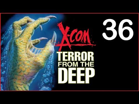 X-Com: TFTD Ep. 36 -- Hottest LZ Ever