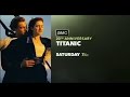 PROMO TITANIC AMC Saturday Night 01 21 2017