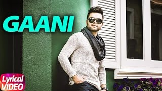 Gani ( Lyrical Video ) | Akhil Feat Manni Sandhu | Punjabi Lyrical Video | Speed Records