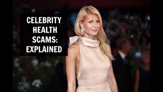 Celebrity Health Scams: EXPLAINED