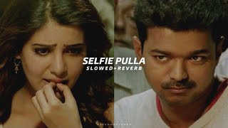 Download lagu Selfie Pulla BGM - Slowed Reverb | Vijay Meets Samantha | Kaththi mp3 Download lagu Selfie Pulla BGM - Slowed Reverb | Vijay Meets Samantha | Kaththi mp3