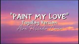 Download lagu Paint My Love - Michael Learns To Rock (Tagalog Version) | Aira Pescador Cover mp3