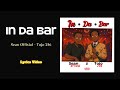 In Da Bar Feat Tojo Sean Offixial Offixial Lyrics Video