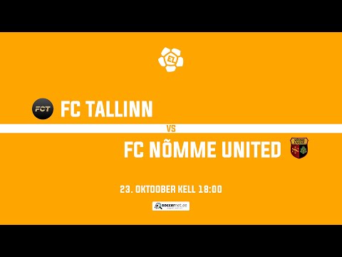FC TALLINN - FC NÕMME UNITED, ESILIIGA 33. voor