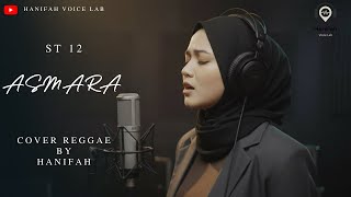 Download lagu ASMARA - ST 12 || Cover Reggae Ska By Hanifah Voice Lab mp3