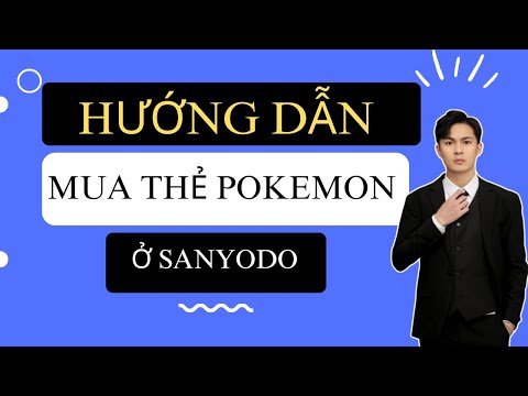 Hướng dẫn mua thẻ Pokémon ở Sanyodo - seu cartão pokemon ở Nhật