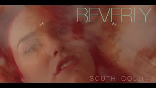 BEVERLY SOUTH COLLINS [Official Video]