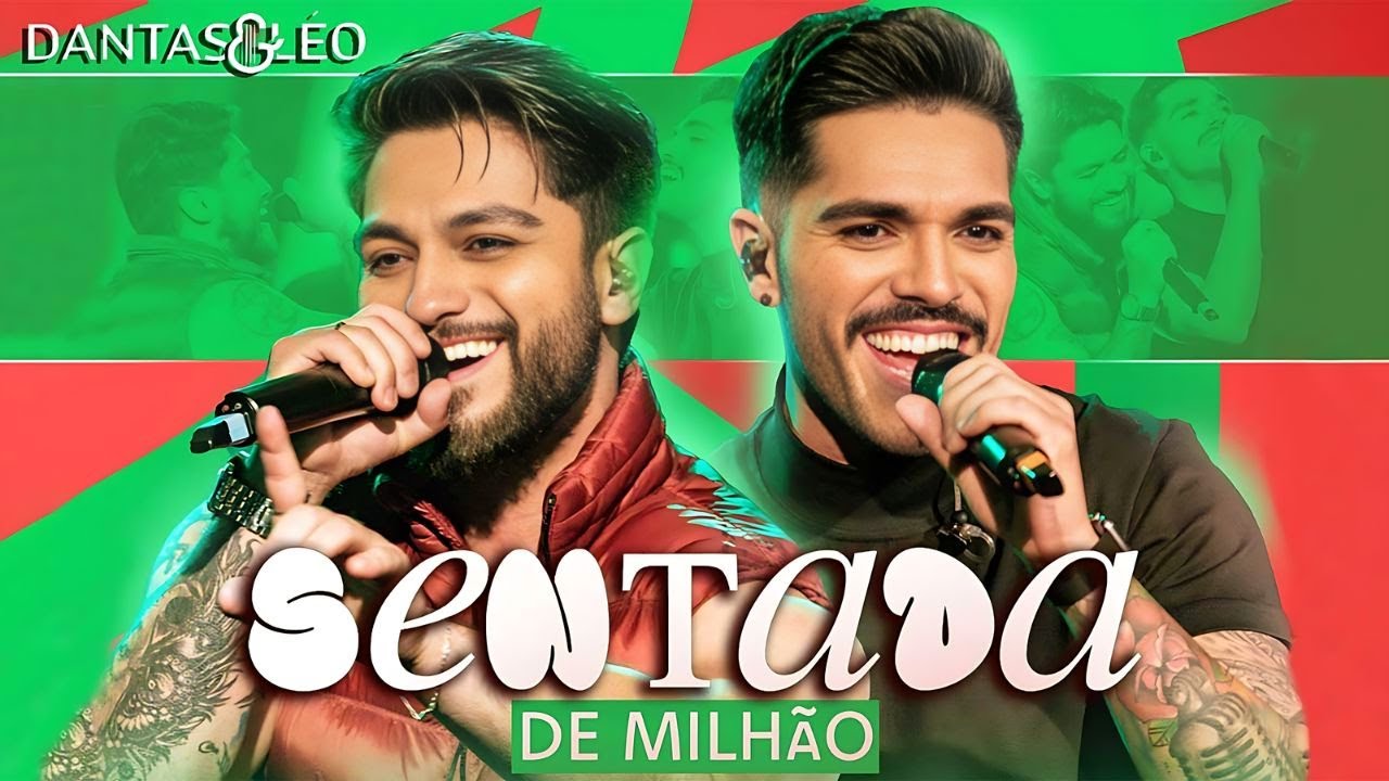 Dantas & Léo - Sentada de Milhão [Clube do EX | Ao Vivo]