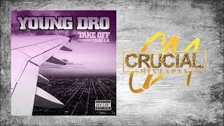 Young Dro Featuring Yung L.A. - Take Off [Instrumental]