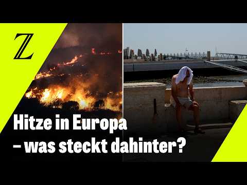 Deshalb heizt sich Südeuropa gerade so extrem auf