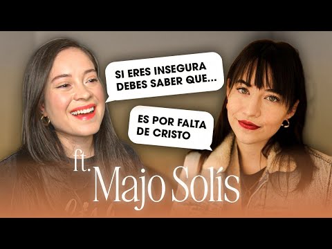 Las inseguridades ft. Majo Solis