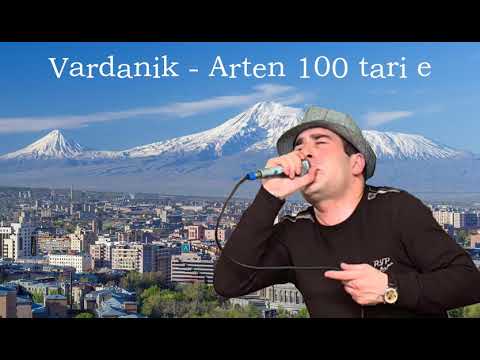 Vardanik - Arten 100 tari e █▬█ █ ▀█▀