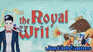 The Royal Writ - Hail to the Crow King!