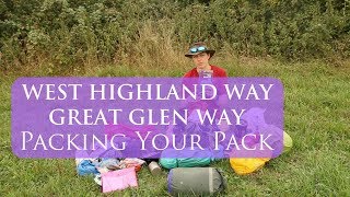 What To Pack For The West Highland Way and Great Glen Way | Packing Your Pack | Kit List