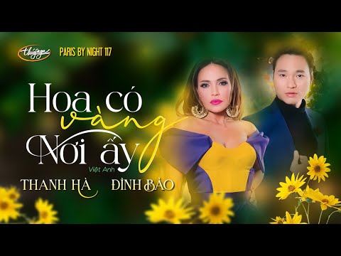 PBN 117 | Thanh Hà & Đình Bảo - Hoa Có Vàng Nơi Ấy