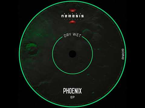 Dry Wet - Phoenix
