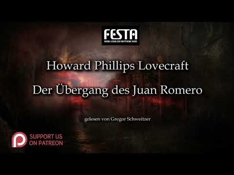 H. P. Lovecraft: Der Übergang des Juan Romero [REMAKE]  [Hörbuch, deutsch]