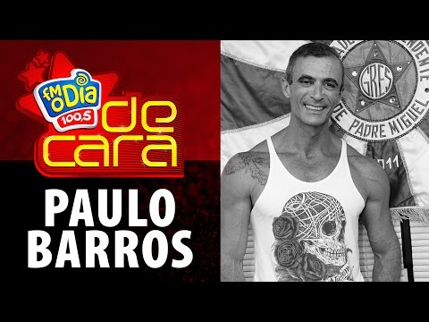 FM O Dia De Cara com Paulo Barros