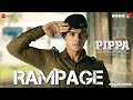 Rampage Pippa Ishaan Mrunal Thakur Priyanshu P A R Rahman MC Heam Krystal