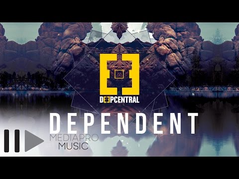 Deepcentral - Dependent (Lyric Video)