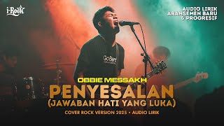 Download lagu PENYESALAN (OBBIE MESSAKH) - COVER ROCK VERSION mp3 Download lagu PENYESALAN (OBBIE MESSAKH) - COVER ROCK VERSION mp3