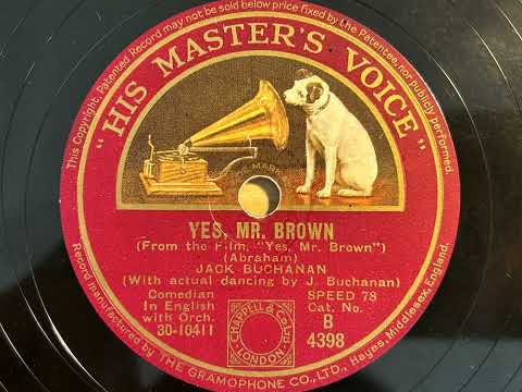 Yes Mr Brown - Jack Buchanan - HMV B 4398