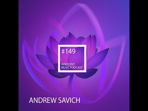 Innocent Music Podcast | 149 | Andrew Savich | 19.10.2025
