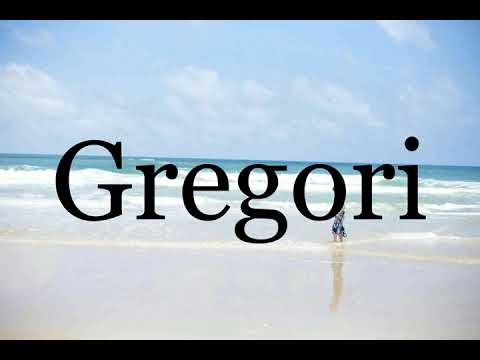 How To Pronounce Gregori🌈🌈🌈🌈🌈🌈Pronunciation Of Gregori