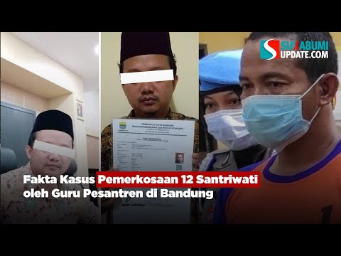 Fakta Kasus Pemerkosaan 12 Santriwati oleh Guru Pesantren di Bandung