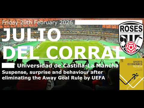 ROSES223 Julio Del Corral, Uni. Castilla-La Mancha, Suspense surprise behaviour after Away Goal Rule