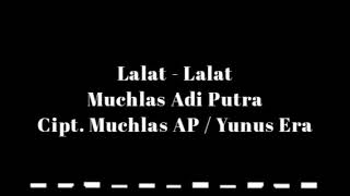 Download lagu Muchlas Adi Putra - Lalat - Lalat (Musik Audio) mp3