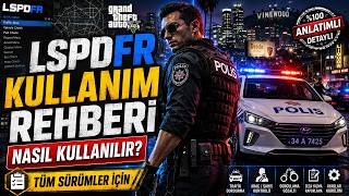 LSPDFR Nasıl Kullanılır? En Detaylı GTA 5 Polis Rehberi