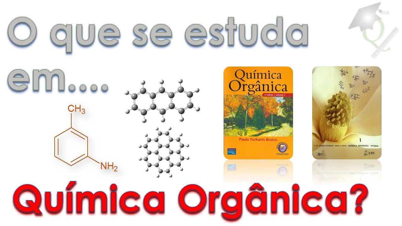 TalkQuímica #20 O que se estuda em ... Química Orgânica?