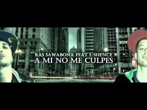 RAS SAWABONA feat I SHENCE   a mi no me culpes