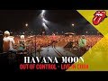 Out Of Control - Havana Moon - The Rolling Stones - The Rolling Stones Out Of Control - Havana Moon - The Rolling Stones