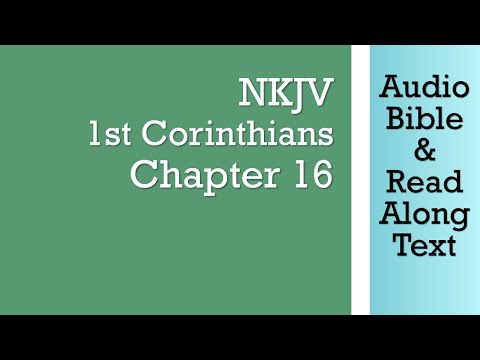 1st Corinthians 16 - NKJV (Audio Bible & Text)