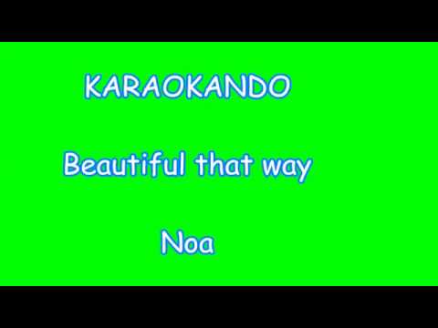 Karaoke Internazionale - Beautiful that way - Noa ( Lyrics )