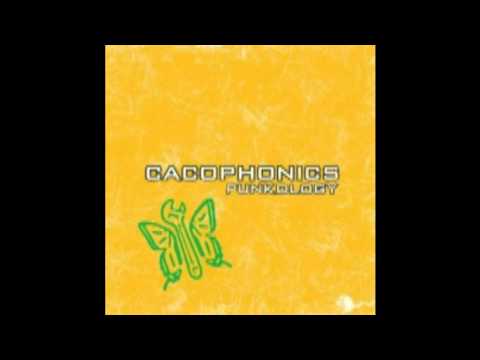 Cacophonics - We are born to make you happy (Studio version)
