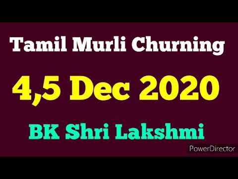 Tamil Murli churning 4,5 Dec 2020 - BK Shri Lakshmi