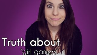 The Truth About "Girl Gamers"