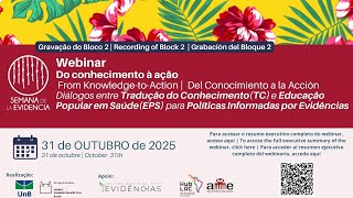 Do conhecimento à ação: diálogos entre Tradução do Conhecimento e Educação Popular em Saúde para PIE