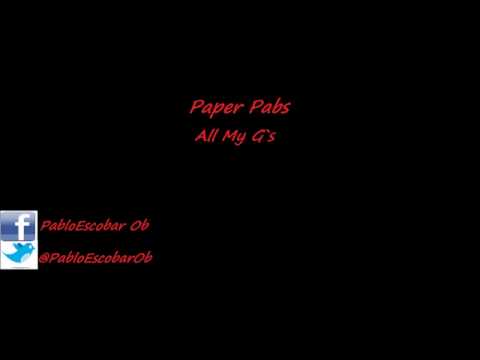 Paper Pabs - All My G`s